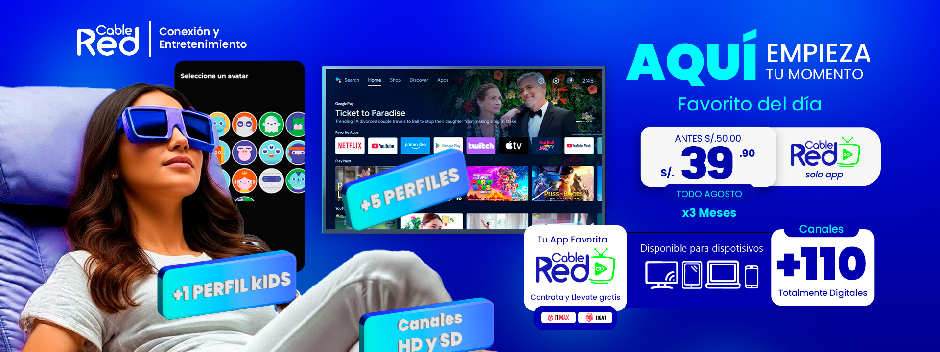 Aquí empieza tu momento favorito, +5 perfiles, Cable Red Go