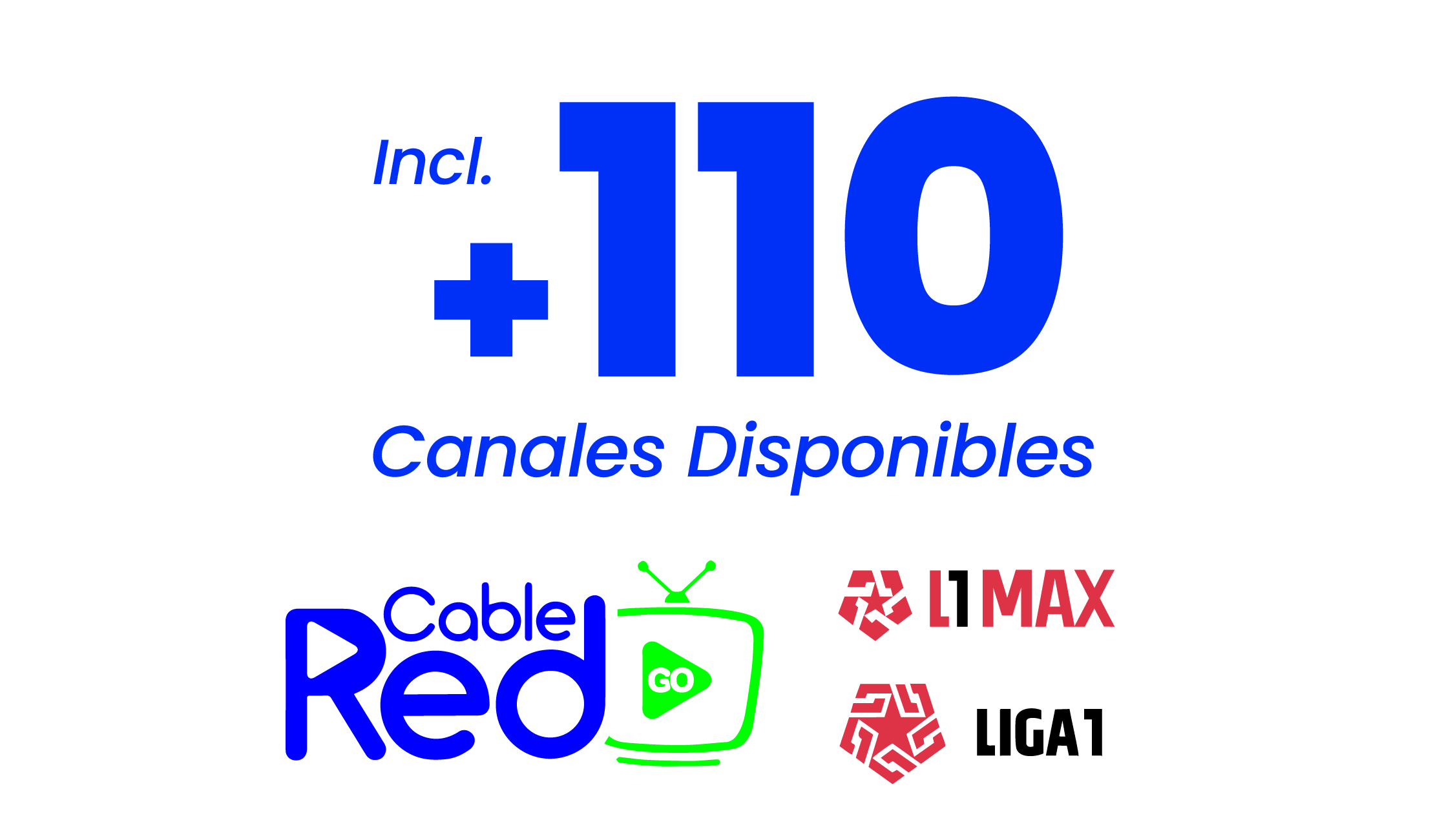 Incluye más de 110 canales disponibles con Cable Red Go, L1 MAX y Liga 1